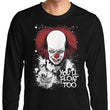 You'll Float Too - Long Sleeve T-Shirt