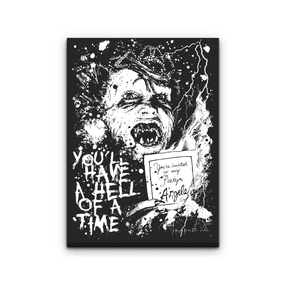 You'll Have a Hell of a Time - Canvas Print
