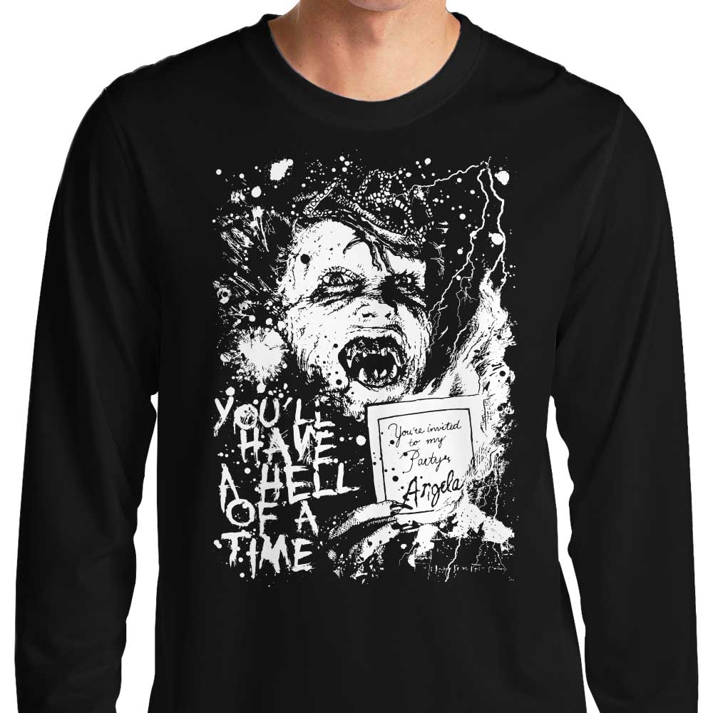 You'll Have a Hell of a Time - Long Sleeve T-Shirt