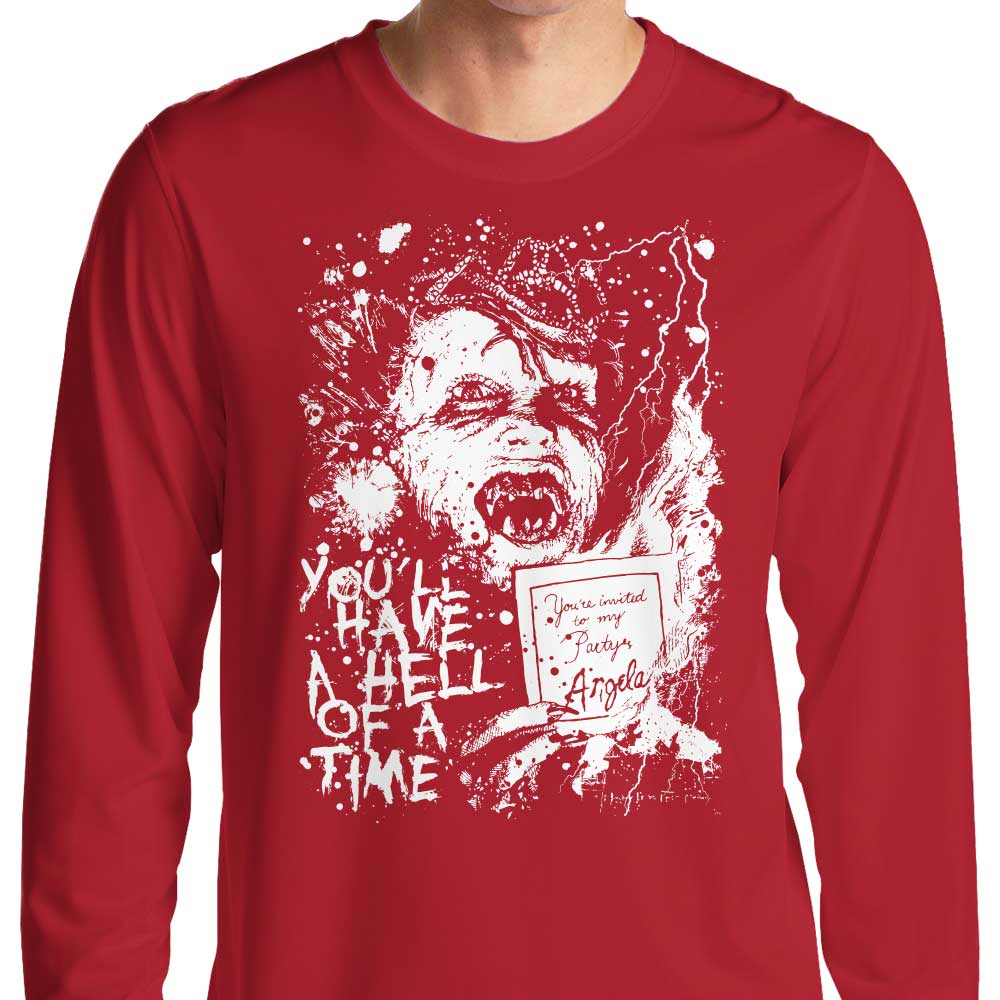 You'll Have a Hell of a Time - Long Sleeve T-Shirt