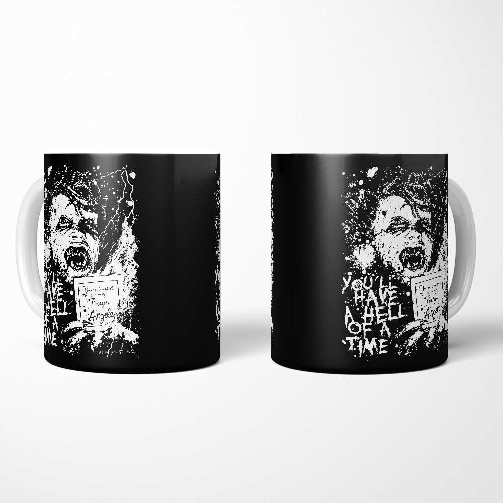 You'll Have a Hell of a Time - Mug
