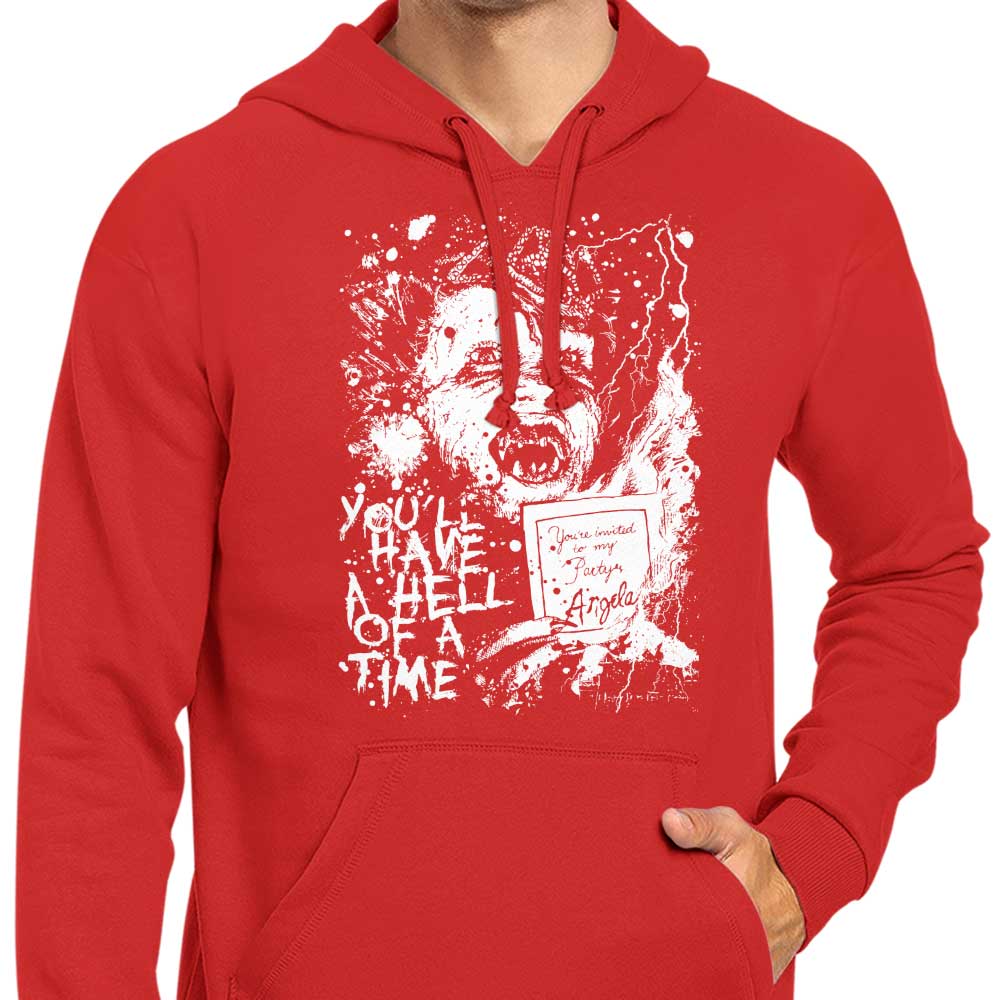You'll Have a Hell of a Time - Hoodie