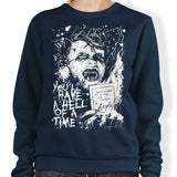 You'll Have a Hell of a Time - Sweatshirt