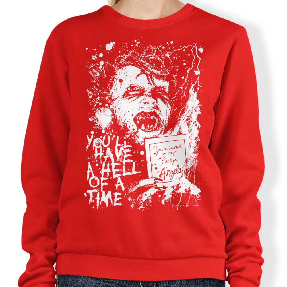 You'll Have a Hell of a Time - Sweatshirt