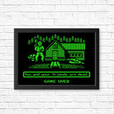 Your Friends are Dead - Posters & Prints