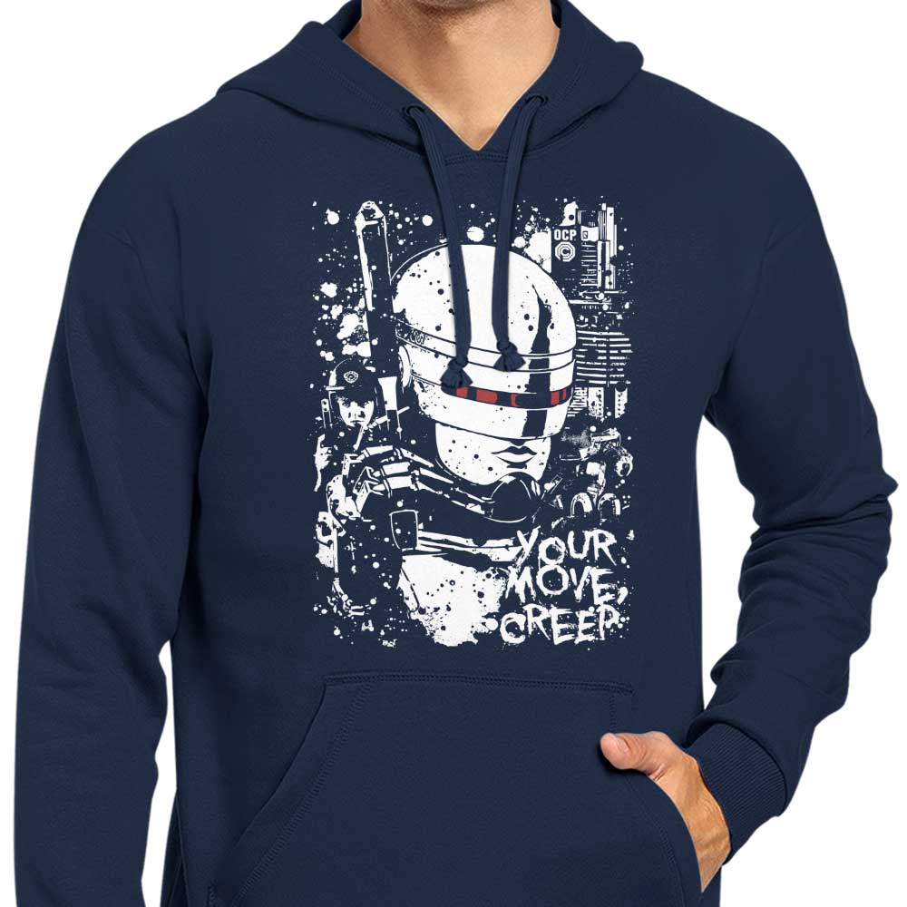 Your Move Creep - Hoodie