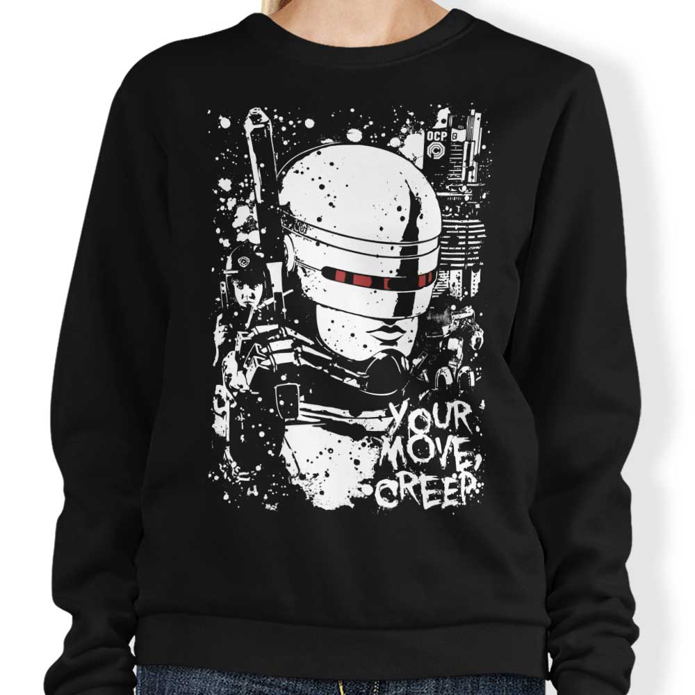 Your Move Creep - Sweatshirt