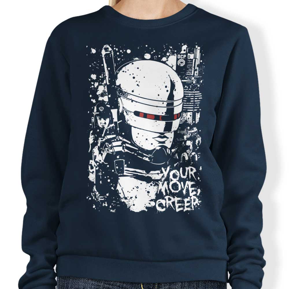 Your Move Creep - Sweatshirt
