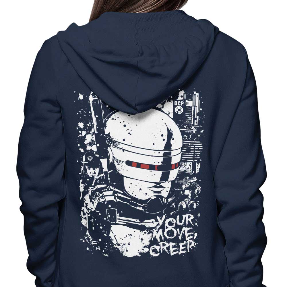 Your Move Creep - Hoodie