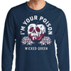 Your Poison - Long Sleeve T-Shirt