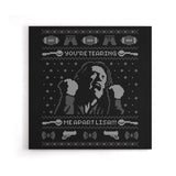 You're Tearing Me Apart, Lisa - Canvas Print