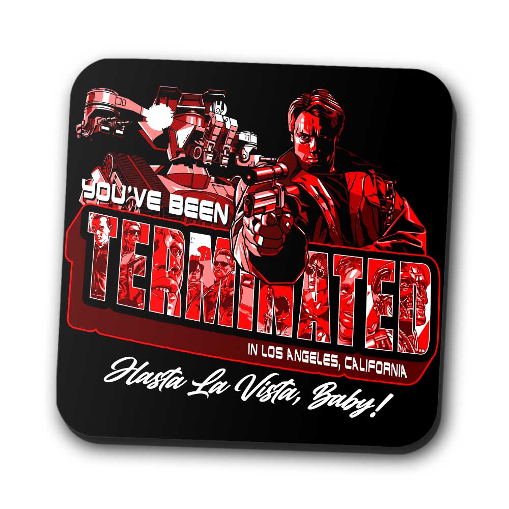 You've Been Terminated - Coasters