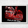 You've Been Terminated - Posters & Prints