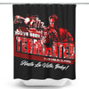You've Been Terminated - Shower Curtain