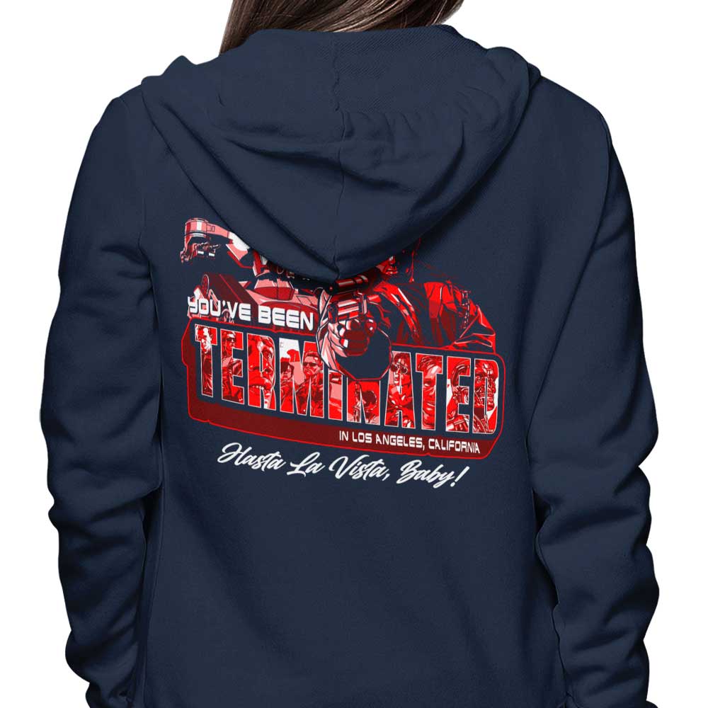 You've Been Terminated - Hoodie