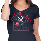 Yule Be Sorry - Women's V-Neck