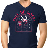 Yule Be Sorry - Men's V-Neck