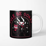 Yule Be Sorry - Mug