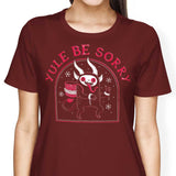 Yule Be Sorry - Women's Apparel